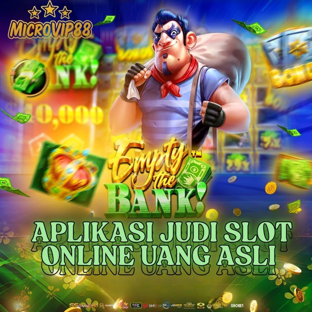 Aplikasi Judi Slot Online Uang Asli